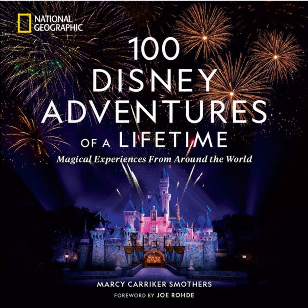 100 Disney Adventures of a Lifetime book